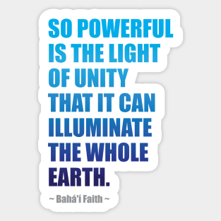 So Powerful is the Light of Unity... Sticker